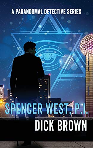 Beispielbild fr Spencer West, P.I.: A Paranormal Detective Series, Book 1 zum Verkauf von ThriftBooks-Dallas