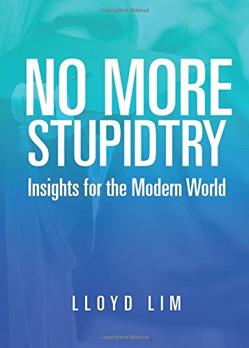 Imagen de archivo de No More Stupidtry Insights for the Modern World a la venta por TextbookRush