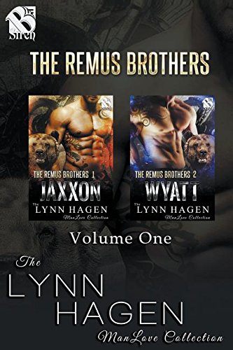 Stock image for The Remus Brothers, Volume 1 [Jaxxon: Wyatt] (Siren Publishing: The Lynn Hagen Manlove Collection) for sale by Buchpark