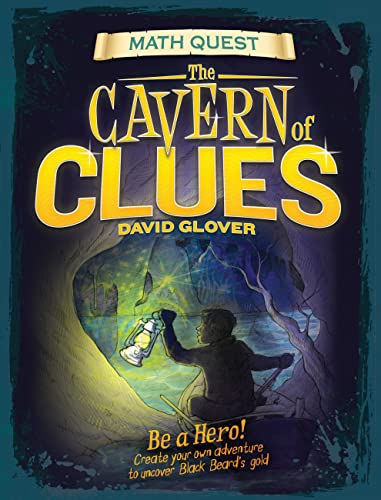 Imagen de archivo de Cavern of Clues: Be a hero! Create your own adventure to uncover Black Beard's gold (Math Quest) a la venta por ZBK Books