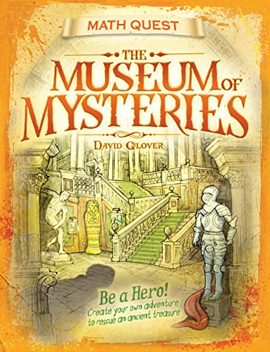 Stock image for The Museum of Mysteries: Be a hero! Create your own adventure to rescue an ancient treasure (Math Quest) for sale by Goodwill of Colorado