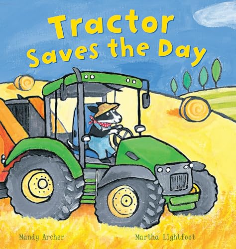 Stock image for Tractor Saves the Day (Busy Wheels) for sale by Goodwill of Colorado