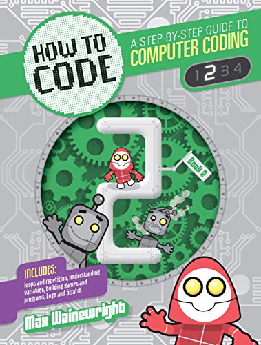 Immagine dell'editore per Level 2 (How to Code: A Step by Step Guide to Computer Coding) venduto da SecondSale