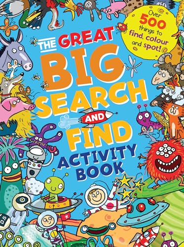 Immagine dell'editore per The Great Big Search and Find Activity Book : Over 500 Things to Find, Color and Spot! venduto da Better World Books: West