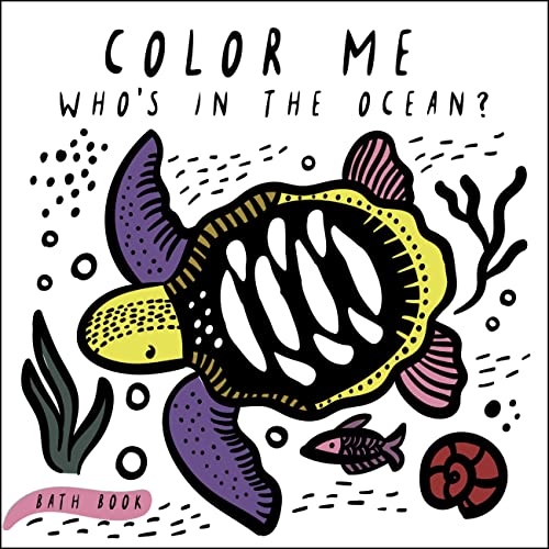 9781682971413: Color Me: Who's in the Ocean?: Baby's First Bath Book: 1 (Wee Gallery Bath Books)