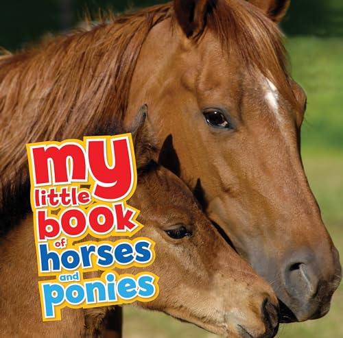 Beispielbild fr My Little Book of Horses and Ponies zum Verkauf von Better World Books: West