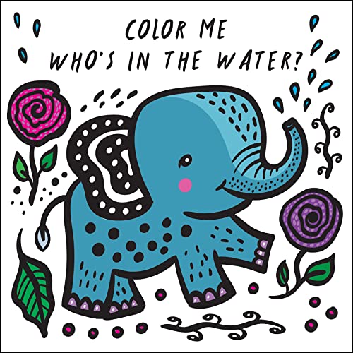 Stock image for Color Me: Who's in the Water?: Watch Me Change Color in Water (Volume 4) (Wee Gallery Bath Books, 4) for sale by Orion Tech