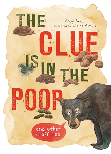Stock image for The Clue Is In the Poop: And Other Things Too for sale by HPB-Ruby