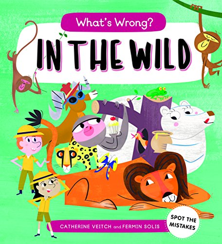 Stock image for What's Wrong? In the Wild for sale by Better World Books