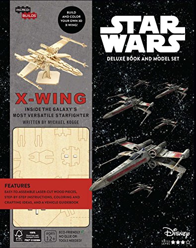 Imagen de archivo de Incredibuilds - Star Wars: X-Wing Deluxe: Inside the Galaxy's most Versatile Starfighter a la venta por WorldofBooks