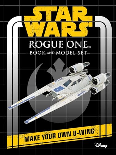 9781682986219: Star Wars: Rogue One Book and Model: Make Your Own U-Wing