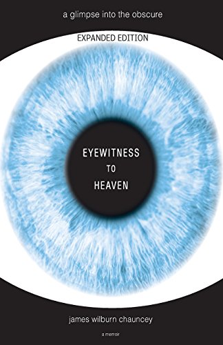 Stock image for Eyewitness to Heaven - Expanded Second Edition for sale by ThriftBooks-Atlanta