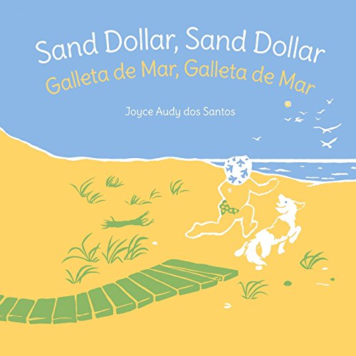 Stock image for Sand Dollar, Sand Dollar: Galleta de Mar, Galleta de Mar : Babl Children's Books in Spanish and English (Spanish Edition) for sale by GF Books, Inc.