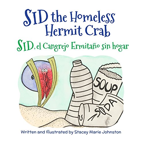 Beispielbild fr Sid the Homeless Hermit Crab: Sid, El Cangrejo Ermitano Sin Hogar: Babl Children's Books in Spanish and English zum Verkauf von ThriftBooks-Atlanta
