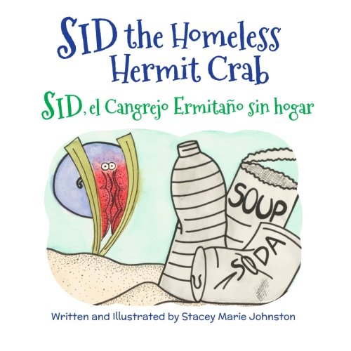 Stock image for Sid the Homeless Hermit Crab: Sid, El Cangrejo Ermitano Sin Hogar: Babl Children's Books in Spanish and English for sale by ThriftBooks-Atlanta