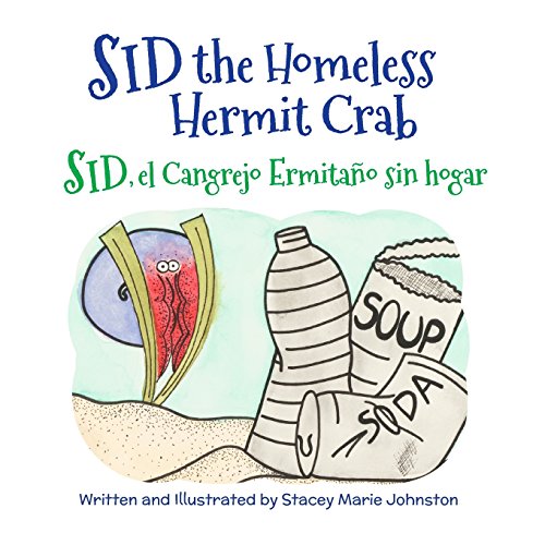 Stock image for Sid the Homeless Hermit Crab: Sid, El Cangrejo Ermitano Sin Hogar: Babl Children's Books in Spanish and English for sale by ThriftBooks-Atlanta