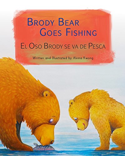 Beispielbild fr Brody Bear Goes Fishing: El Oso Brody se va de Pesca : Babl Children's Books in Spanish and English zum Verkauf von AwesomeBooks