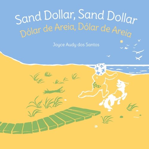 9781683040101: Sand Dollar, Sand Dollar: Dlar de Areia, Dlar de Areia : Babl Children's Books in Portuguese and English (Portuguese Edition)