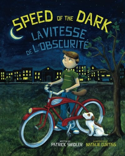 Stock image for Speed of the Dark: La vitesse de l'obscurit : Babl Children's Books in French and English for sale by medimops