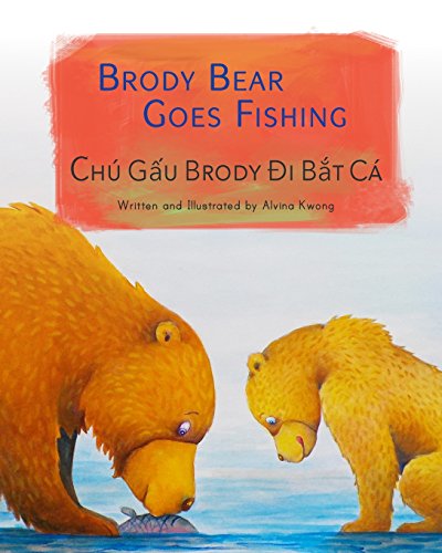 Beispielbild fr Brody Bear Goes Fishing: Chu Gau Brody Di Bat Ca : Babl Children's Books in Vietnamese and English (Vietnamese Edition) zum Verkauf von ZBK Books