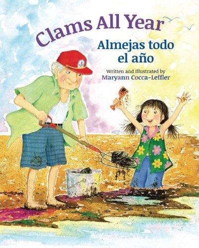 Stock image for Clams All Year: Almejas Todo El Ano: Babl Children's Books in Spanish and English for sale by ThriftBooks-Dallas