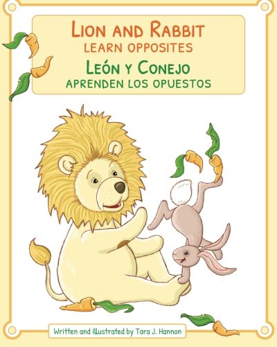 Imagen de archivo de Lion and Rabbit Learn Opposites: Len y Conejo aprenden los opuestos : Babl Children's Books in Spanish and English a la venta por Revaluation Books