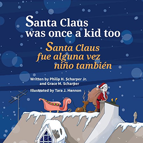 Stock image for Santa Claus Was Once a Kid Too: Santa Claus fue alguna vez nio tambin : Babl Children's Books in Spanish and English for sale by Revaluation Books