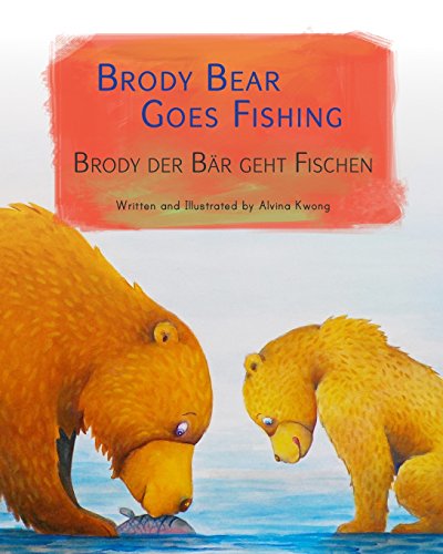 Stock image for Brody Bear Goes Fishing: Brody der Br geht Fischen. : Babl Children's Books in German and English (German Edition) for sale by Books Unplugged