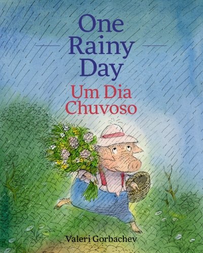 Stock image for One Rainy Day / Um Dia Chuvoso: Babl Children's Books in Portuguese and English for sale by Goodwill of Colorado