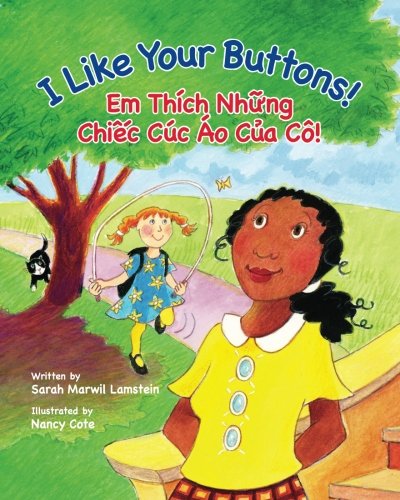 Stock image for I Like Your Buttons! / Em Thich Nhung Chiec Cuc Ao Cua Co!: Babl Children's Books in Vietnamese and English for sale by Revaluation Books