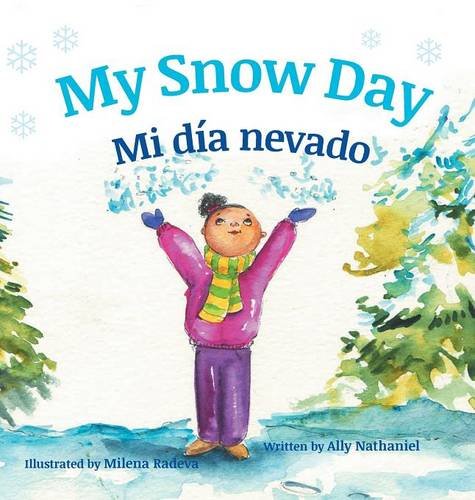 Stock image for My Snow Day / Mi día nevado for sale by -OnTimeBooks-