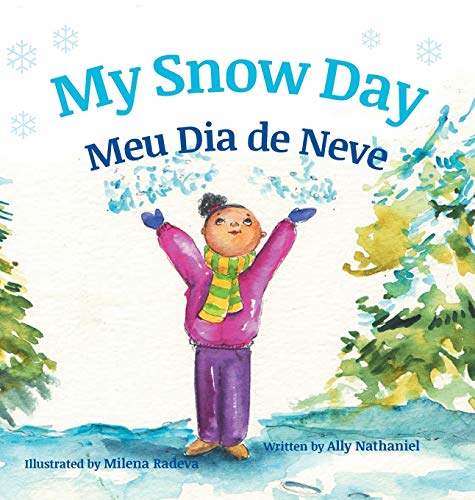 Stock image for My Snow Day / Meu Dia de Neve: Children's Picture Books in Portuguese (Portuguese Edition) for sale by GF Books, Inc.