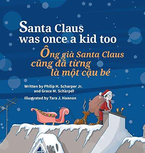 Stock image for Santa Claus Was Once a Kid Too / Ong gia Santa Claus cung da tung la mot cau be: Babl Childrens Books in Vietnamese and English for sale by Big River Books