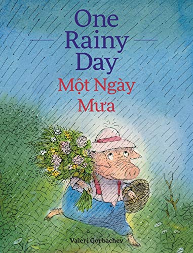 Stock image for One Rainy Day / Mot Ngay Mua: Babl Children's Books in Vietnamese and English for sale by Books From California