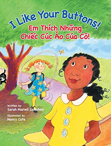 Stock image for I Like Your Buttons! / Em Thich Nhung Chiec Cuc Ao Cua Co!: Babl Children's Books in Vietnamese and English for sale by ThriftBooks-Dallas