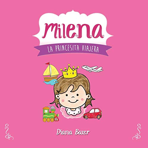 Stock image for Milena: La Princesita Viajera for sale by ThriftBooks-Dallas