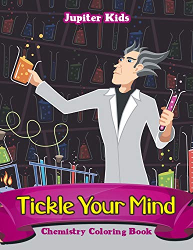 Beispielbild fr Tickle Your Mind: Chemistry Coloring Book zum Verkauf von medimops