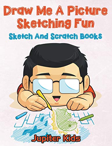 Beispielbild fr Draw Me A Picture Sketching Fun: Sketch And Scratch Books zum Verkauf von Chiron Media