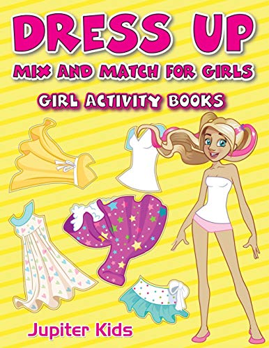 Beispielbild fr Dress Up Mix And Match for Girls: Girl Activity Books zum Verkauf von Chiron Media