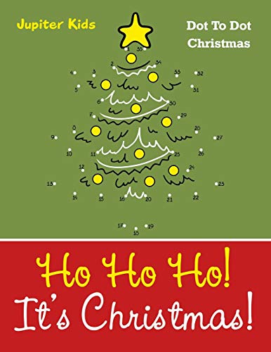 Beispielbild fr Ho Ho Ho! Its Christmas!: Dot To Dot Christmas zum Verkauf von Chiron Media