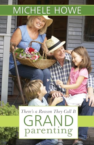 Stock image for Theres a Reason They Call It Grandparenting for sale by Hawking Books