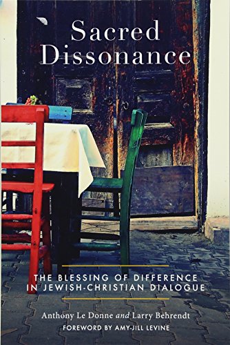 Beispielbild fr Sacred Dissonance : The Blessing of Difference in Jewish-Christian Dialogue zum Verkauf von Better World Books