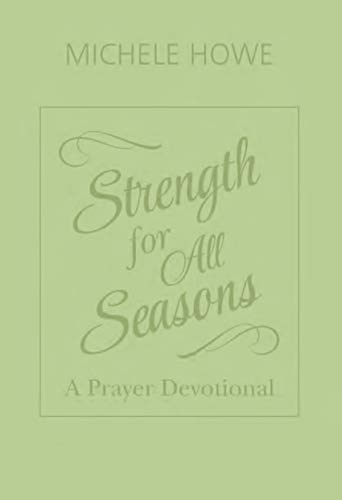 Stock image for Strength for All Seasons: A Prayer Devotional for sale by ThriftBooks-Atlanta