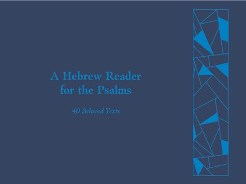 Stock image for A Hebrew Reader for the Psalms: 40 Beloved Texts for sale by GF Books, Inc.