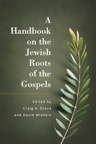 Beispielbild fr A Handbook on the Jewish Roots of the Gospels zum Verkauf von Blackwell's