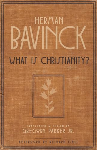 Imagen de archivo de What Is Christianity? a la venta por Books Unplugged