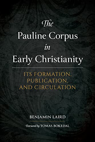 Beispielbild fr The Pauline Corpus in Early Christianity zum Verkauf von Blackwell's