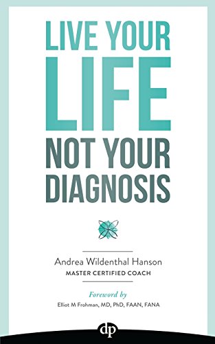 Imagen de archivo de Live Your Life, Not Your Diagnosis: How to Manage Stress and Live Well with Multiple Sclerosis a la venta por ThriftBooks-Atlanta