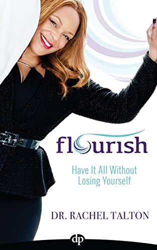 Beispielbild fr Flourish: Have it All Without Losing Yourself zum Verkauf von Goodwill Books