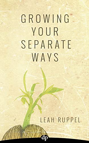 Stock image for Growing Your Separate Ways: 8 Straight Steps to Separating with the Same Intention of Love and Respect You Had When You Got Married for sale by SecondSale